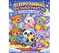 Sleepy Animal Pajama Party Coloring Book for Kids 4-12: 50 Cute Bedtime Animal Coloring Pages with Cozy Pajamas - Fun, Relaxing, and Easy Coloring for Ages 4-12 (Animals & Creatures)