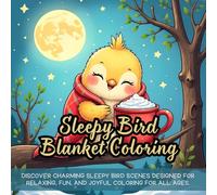 Sleepy Bird Blanket Coloring: Cute Coloring Book for Kids, Coloring Book for Adults, Kawaii Coloring Book, Coloring Book for Adults and Kids, Bold and Easy