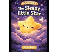 Sleepy Dreams: A Calming Bedtime Storybook for Kids and Adults: Relaxing Stories and Soothing Illustrations for Stress Relief, Anxiety Calm, and Peaceful Sleep (Ages 3-9 and Beyond)