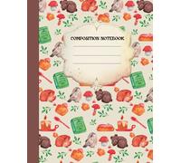 Sleepy Forest Animals Composition Notebook: Wide Ruled Journal For Students, Kids, Boys, Girls With Bear, Bird, Baby Deer, Wildflowers, Mushroom, Cake And Candles