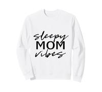 Sleepy Mom Vibes Cansado Mamá Divertido Diciendo La Hora De La Siesta Sudadera