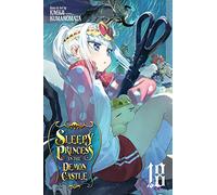 Sleepy Princess in the Demon Castle, Vol. 18: Volume 18 (SLEEPY PRINCESS IN DEMON CASTLE GN)