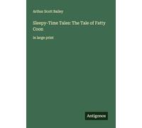 Sleepy-Time Tales: The Tale of Fatty Coon: in large print