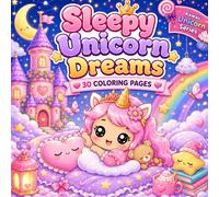 Sleepy Unicorn Dreams: Cute & Cozy Unicorn Coloring Book for Kids and Teens | Bold & Easy Magical Fantasy Pages for Relaxation and Fun (Kawaii Unicorn)