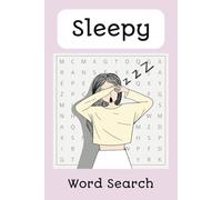 Sleepy Word Search Puzzle Book: Word Searches with Easy to Read Print about Sleep, Dreams, Naps and More | 6x9 inches, 110 pages | 50+ Puzzles ... Gift for Vacations, Holidays, and Free Times