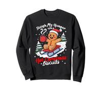 Sleigh My Hunger with a Hot Christmas Biscuits Sudadera