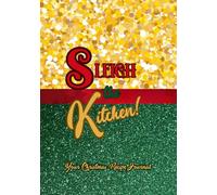 Sleigh the Kitchen!: Your Christmas Recipe Journal