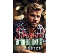 Sleighed By The Billionaire: A Surprise Baby Holiday Romance