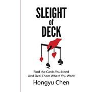 Sleight of Deck: Find the Cards You Need And Deal Them Where You Want