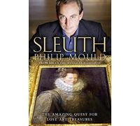 Sleuth: The Amazing Quest for Lost Art Treasures