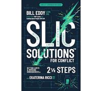 Slic Solutions for Conflict: Setting Limits and Imposing Consequences in 2 1/2 Steps (Conflict Communications, 6)
