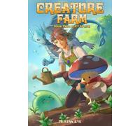 Slice of Life (Creature Farm: A Cozy Monster Evolution LitRPG)