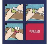 Slices of Life