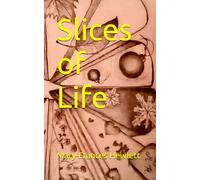 Slices of Life