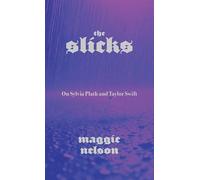 Slicks: On Sylvia Plath and Taylor Swift