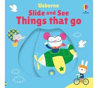 Slide and See Things That Go (Slide and See Books)