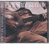 Slide Guitar, Bottles, Knives & Steel