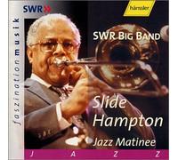 Slide Hampton - Jazz Matinee