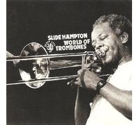 Slide Hampton - World of Trombones