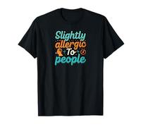 Slightly Allergic To People Funny Introvert Humor Camiseta