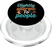 Slightly Allergic To People Funny Introvert Humor PopSockets PopGrip para MagSafe