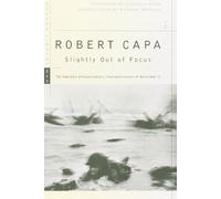 Slightly Out of Focus (Modern Library War) by Robert Capa (2001-06-12)