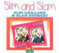 Slim and Slam by Slim Gaillard/Slam Stewart