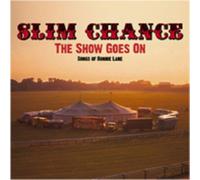 Slim Chance - The Show Goes On