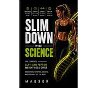 Slim Down with Science: The Complete GLP-1 and Peptide Weight Loss Guide