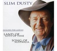Slim Dusty - Land of Lots of Time/Song of..