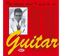Slim Guitar - Things That I Used to Do