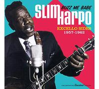 Slim Harpo – Buzz Me Babe: Excello Sides, 1957-1962 – CD