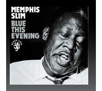 Slim, Memphis - Blues This Evening
