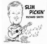 Slim Pickin' by Richard Smith (2007-07-31)