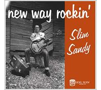 Slim Sandy - New Way Rockin' [Vinilo]