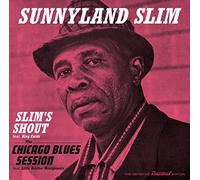 Sunnyland Slim - Slim´s Shout + Chicago Blues Session