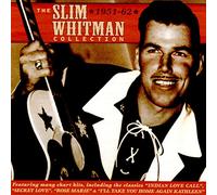 Slim Whitman - The Slim Whitman Collection 1951-62