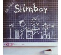 Slimboy - We Hate Slimboy