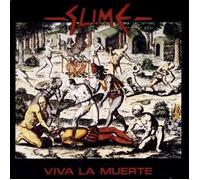 Slime - Viva la Muerte