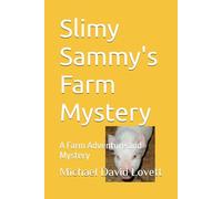 Slimy Sammy's Farm Mystery: A Farm Adventure and Mystery