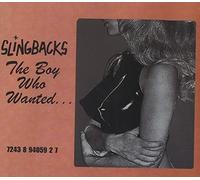 Slingbacks - The Boy Who Wanted...
