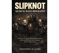 SLIPKNOT MUSICAL BAND BIOGRAPHY: The story of extreme metal, masked identity and controlled chaos that redefined modern heavy music