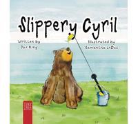 Slippery Cyril: A Laugh-out-loud Picture Book about Friendship and Fun for Ages 5 to 7: 2 (Cyril and Friends)