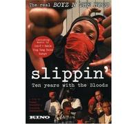 Slippin: Ten Years With the Bloods [USA] [DVD]