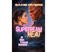 Slipstream Heat: An Alien Prisoner Romance: 1 (The Allied Zones Omegaverse)