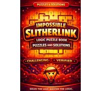 Slitherlink Logic Puzzle Book: Hard and Impossible Loop Challenges with Complete Solutions: A Complete Collection of Advanced Deduction Puzzles with ... to Test and Strengthen Your Logical Thinking