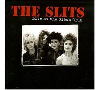 Slits the - Live at the Gibus Club