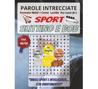 Slittino e Bob - Parole Intrecciate: Passatempo mentale perfetto per viaggi, relax e pause (Parole intrecciate - Sport)