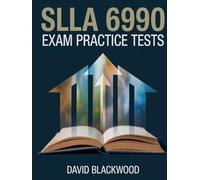 SLLA 6990 Exam Practice Tests: Over 1000 practice questions with answers and detailed explanations