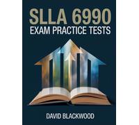 SLLA 6990 Exam Practice Tests: Over 1000 practice questions with answers and detailed explanations